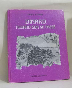 Dinard regard sur le passé. Fermin Henri