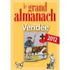 Le Grand almanach de la Vendée 2012. Marie Guénaut