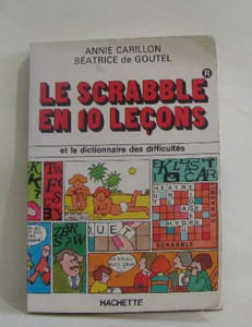 Le scrabble en 10 leçons et le dictionnaire des difficultés