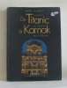 Du Titanic à Karnak : L'aventure du mécénat technologique. Albouy  Marc