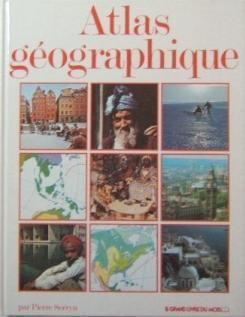 Atlas géographique les etats du monde cartes. SERRYN Pierre