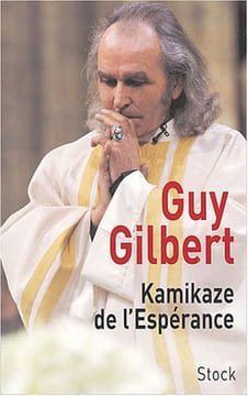 Kamikaze de l'espérance. Gilbert Guy