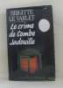 Le Crime de Combe Jadouille. Brigitte Le Varlet