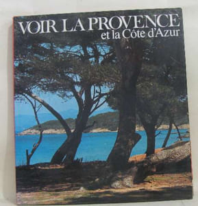 Voir la provence et la côte d'azur