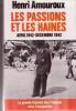 Les passions et les haines avril 1942- decembre 1942 - la grande histoire des français sous l'occupation tome V. AMOUROUX Henri
