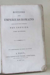 Histoire des empereurs romains tome quatrième