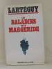 Les baladins de la margeride. Lartéguy