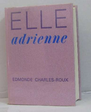 Elle adrienne. Charles-roux Edmonde
