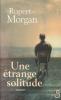 Une étrange solitude. Morgan Rupert
