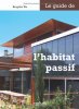 Le guide de l'habitat passif. Vu Brigitte
