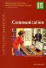 COMMUNICATION BTS ASSISTANT DE DIRECTION (Ancienne Edition). Creuze Chantal  Degryse Michèle