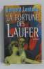 La Fortune Des Laufer. Lenteric - Bernard Lenteric