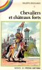 Chevaliers chateaux fort. Philippe Brochard