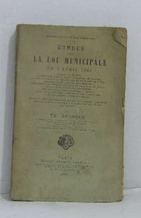 Études sur la loi municipale du 5 avril 1884