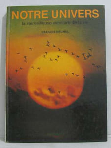 Notre univers la merveilleuse aventure de la vie