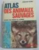 Atlas des animaux sauvages. Neyman Jacqueline