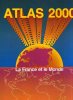 Atlas 2000 - la france et le monde. Collectif