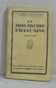 La monarchie française. Benoist Charles