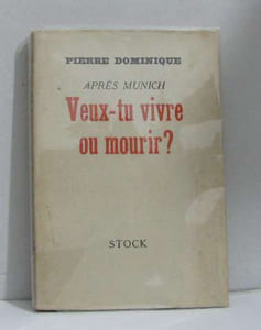Après Munich veux-tu vivre ou mourir