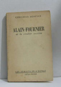 Alain-fournier et la réalité secrète