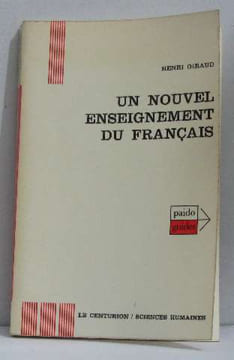 Un nouvel enseignement du français. Giraud Henri