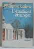 L'étudiant étranger. Labro Philippe