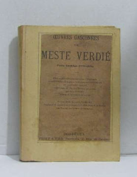 Oeuvres gasconnes de meste verdié poète bordelais (1779-1820). Verdié Meste