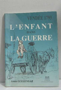 Vendée 1793 l'enfant dans la guerre