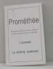 Prométhée n°111 magazine bimestriel de création et de recherches de la pensée l'avenir la vérité humaine. Collectif
