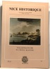 Nice historique 3 numéros: 1994-n°2/3 un siècle de musique à Nice + 1998 n°3 Commerce et Port-Franc + 1999 n°1/2 Villefranche un destin maritime. ...