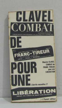 Combat de franc-tireur pour une libération. Clavel Maurice