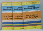 Manuel de linguistique appliquée (3 vols) I l'acquisition du langage II la phonétique et ses applications III les analyses de la langue. 