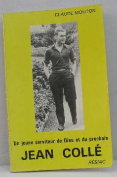 Un jeune serviteur de dieu et du prochain jean collé. Mouton Claude
