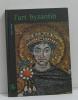 L'art byzantin. Stern Henri