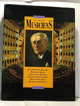 Les grands musiciens 3 volumes: Chopin Debussy Dvoràk De Falla Haendel Haydn Rameau Ravel Rossini Shoenberg Schubert Schumann Liszt Lully Malher ...