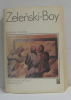 Zelenski-boy. Cieniow Romanse