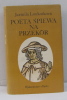 Poeta spiewa na przekor. Loukotkova Jarmila