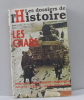 Les dossiers de l'histoire n&deg;76 les chars. Collectif