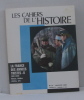 Les cahiers de l?histoire n° 72 janvier 1968 La france des années tristes II (1931-1939). Collectif
