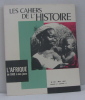 Les cahiers de l'histoire n°66 mai 1967 l'afrique de 1800 à nos jours. Collectif
