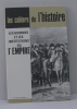 Les cahiers de l'histoire n°29 aout 1963 les hommes et les institutions du 1er empire. Collectif