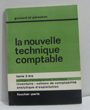La nouvelle technique comptable tome III bis. Guizard Pérochon