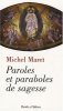 Paroles et paraboles de sagesse. Maret Michel  Saint Bernard
