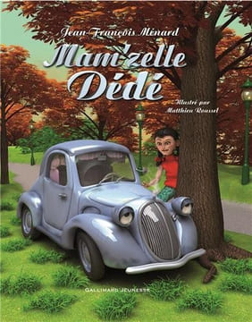 Mam'zelle Dédé. Ménard Jean-François  Roussel Matthieu