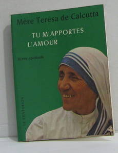 Tu m'apportes l'amour -écrits spirituels