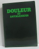 Douleur et antalgiques. Collectif