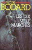 Les Dix Mille Marches. Bodard Lucien