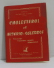 Cholestérol et artério-sclérose. 