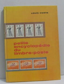 Petite encyclopédie du timbre-poste. Conte Louis