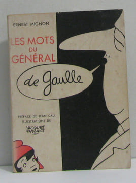Les mots du général de gaulle. Mignon Ernest